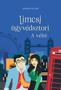 Sándor István: Limcsi ügyvédsztori - A vébé -  (Könyv)