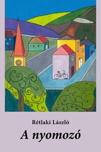 Rétlaki László: A nyomozó -  (Könyv)