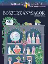Jessica Mazurkiewicz: Boszorkányságok - Színezőkönyv -  (Könyv)