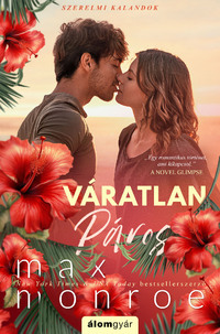 Max Monroe: Váratlan páros - Szerelmi kalandok 2. -  (Könyv)