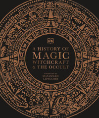 Dk: A History of Magic, Witchcraft and the Occult -  (Könyv)