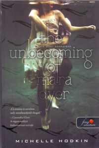 Michelle Hodkin: Mara Dyer eszmélése -  (Könyv)