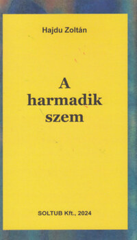 Hajdu Zoltán: A harmadik szem -  (Könyv)