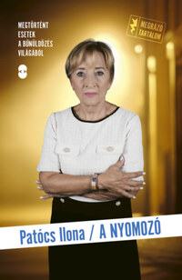 Dr. Patócs Ilona: A nyomozó -  (Könyv)