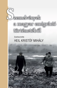 Szemelvények a magyar emigráció történetéből -  (Könyv)