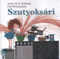 Fiep Westendorp, Annie M. G. Schmidt: Szutyoksári -  (Könyv)