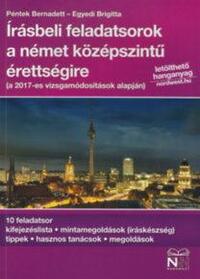 Péntek Bernadett, Egyedi Brigitta: Írásbeli feladatsorok a német középszintű érettségire - letölhető hanganyaggal -  (Könyv)
