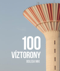 Bolega Niki: 100 víztorony -  (Könyv)