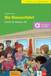 Angelika Allmann: Die Klassenfahrt A2 - Német nyelvű olvasmány + online anyagok -  (Könyv)
