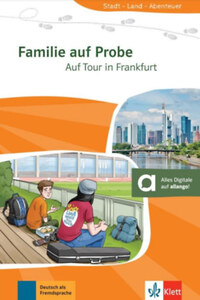 Susan Hulström-Karl: Familie auf Probe - Auf Tour in Frankfurt - A1 - Német nyelvű olvasmány + online anyagok -  (Könyv)