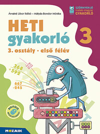 Árvainé Libor Ildikó, Mátyásné Bondor Mónika: Heti gyakorló 3. osztály - első félév - Matematika, magyar és környezetismeret feladatok -  (Könyv)