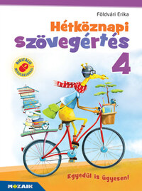 Földvári Erika: Hétköznapi szövegértés 4. osztály - Munkafüzet - (MS-1674) -  (Könyv)