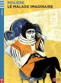 Molière: Le Malade imaginaire + CD -  (Könyv)