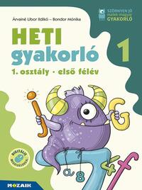 Árvainé Libor Ildikó, Bondor Mónika: Heti gyakorló 1. osztály 1. félév (MS-1131) -  (Könyv)