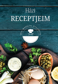 Házi receptjeim -  (Könyv)