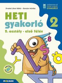 Árvainé Libor Ildikó, Bondor Mónika: Heti gyakorló 2. osztály 1. félév (MS-1133) -  (Könyv)