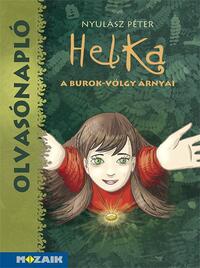 Istvánder Annamária: MS-1466 Olvasónapló - HELKA - A Burok-völgy árnyai (Nyulász Péter) -  (Könyv)