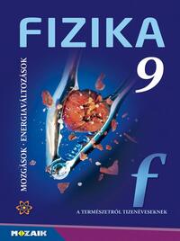 Dr. Halász Tibor: Fizika 9. - Mozgások, energiaváltozás tankönyv - Gimnáziumi tankönyv -  (Könyv)