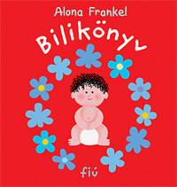 Alona Frankel: Bilikönyv - fiú -  (Könyv)