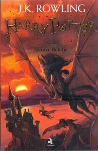 J. K. Rowling: Harry Potter és a Főnix Rendje -  (Könyv)