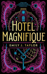Emily J. Taylor: Hotel Magnifique - (Különleges kiadás) -  (Könyv)