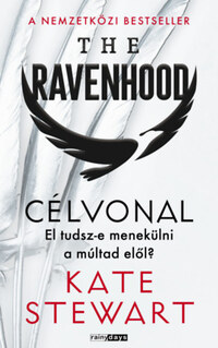 Kate Stewart: The Ravenhood - Célvonal - (Különleges kiadás) -  (Könyv)