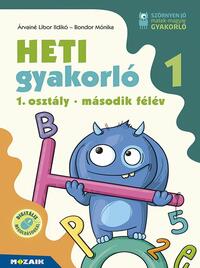 Árvainé Libor Ildikó, Bondor Mónika: Heti gyakorló 1. osztály 2. félév (MS-1132) -  (Könyv)
