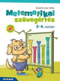 Árvainé Libor Ildikó: MS-1668 Matematikai szövegértés 3-4. osztály - Munkafüzet -  (Könyv)
