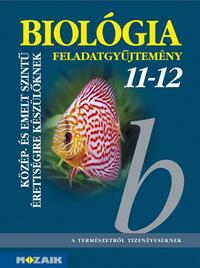 Gál Viktória, Gál Béla: Biológia 11-12. - Feladatgyűjtemény a közép- és emelt szintű érettségihez - MS-3153 -  (Könyv)