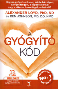 Alexander Loyd, Ben Johnson: A Gyógyító Kód -  (Könyv)
