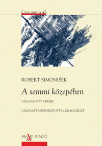 Robert Simonisek: A semmi közepében -  (Könyv)