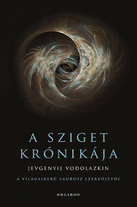 Jevgenyij Vodolazkin: A Sziget krónikája -  (Könyv)