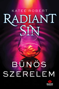 Katee Robert: Radiant Sin - Bűnös szerelem -  (Könyv)