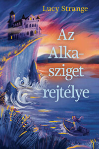 Lucy Strange: Az Alka-sziget rejtélye -  (Könyv)