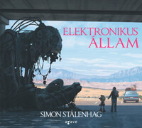 Simon Stalenhag: Elektronikus állam -  (Könyv)