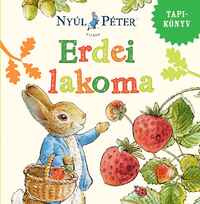 Nyúl Péter világa - Erdei lakoma -  (Könyv)