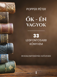 Popper Péter: Ők - én vagyok - 33 legfontosabb könyvem -  (Könyv)