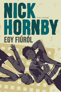 Nick Hornby: Egy fiúról -  (Könyv)