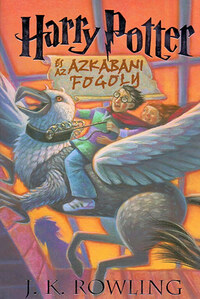 J. K. Rowling: Harry Potter és az azkabani fogoly - 3. könyv -  (Könyv)