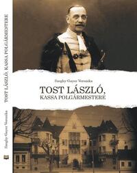 Szeghy-Gayer Veronika: Tost László -  (Könyv)