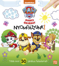 Mancs Őrjárat - Nyomdázzunk! - Több mint 30 játékos feladattal -  (Könyv)