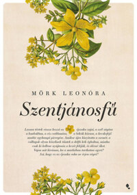 Mörk Leonóra: Szentjánosfű -  (Könyv)