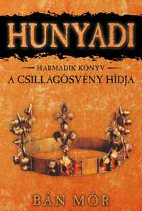 Bán Mór: A Csillagösvény hídja -  (Könyv)