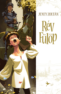 Jeney Zoltán: Rév Fülöp -  (Könyv)