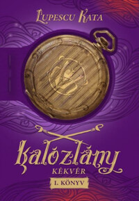 Lupescu Kata: Kalózlány - Kékvér I-II -  (Könyv)