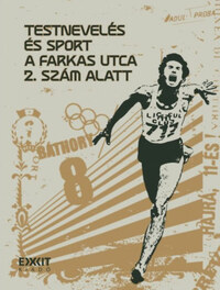 Killyéni András-Péter: Testnevelés és sport a Farkas utca 2. szám alatt -  (Könyv)