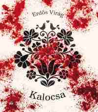 Erdős Virág: Kalocsa -  (Könyv)