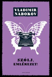 Vladimir Nabokov: Szólj, emlékezet! -  (Könyv)