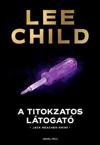 Lee Child: A titokzatos látogató -  (Könyv)