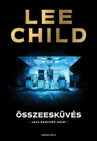 Lee Child: Összeesküvés -  (Könyv)